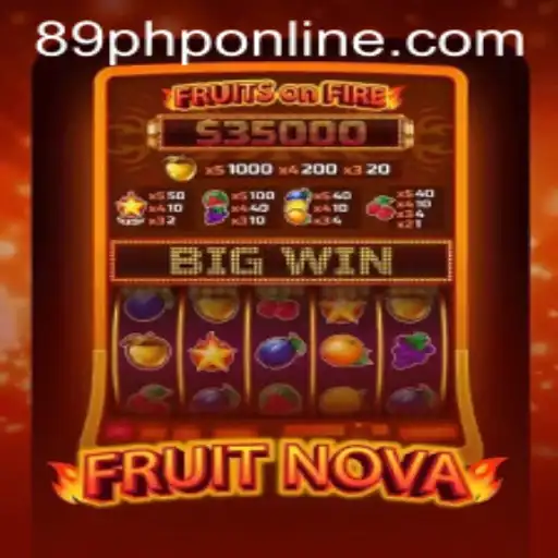 Exploring the Exhilarating World of FruitNova and 89PHP.COM